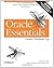 Oracle Essentials: Oracle Database 11g by Rick Greenwald (Nov 8 2007)