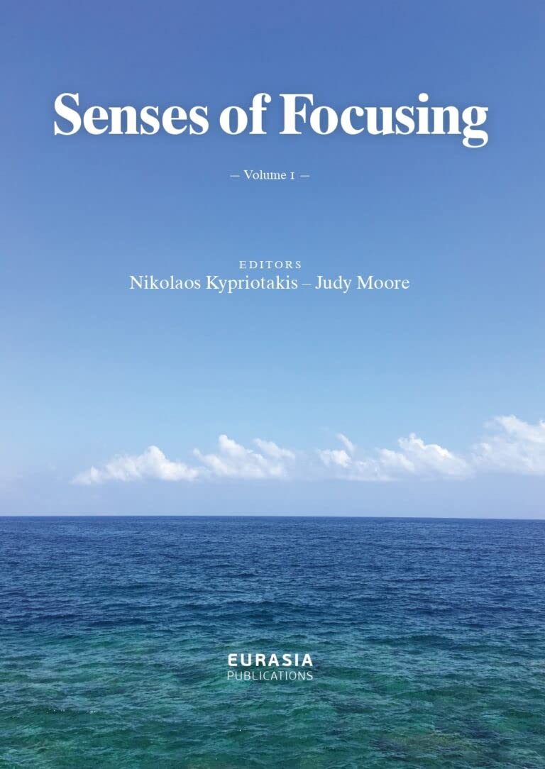 Senses of Focusing, Volume I (Paperback)