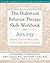 The Dialectical Behaviour Therapy Skills Workbook for Anxiety: Breaking Free from Worry, Panic, PTSD, and Other Anxiety Symptoms