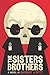 The Sisters Brothers: A Novel by deWitt, Patrick (2011) Hardcover