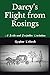 Darcy's Flight from Rosings: A Pride and Prejudice Variation