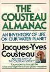 The Cousteau Almanac of the Environment: An Inventory of Life on a Water Planet