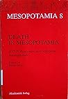 Death in Mesopotamia: Papers read at the XXVIe Rencontre assyriologique internationale