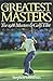 The Greatest Masters by Stephen Goodwin