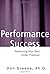 Performance Success: Performing Your Best Under Pressure (Theatre Arts) 1st edition by Greene, Don (2001) Paperback