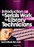 Introduction to Serials Work for Library Technicians 1st edition by Cole, Jim, Jones, Wayne, Millard, Scott (2004) Paperback