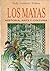 Los Mayas / The Mayas: Historia, arte y cultura / History, Art and Culture (Spanish Edition)