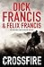 Crossfire by Francis, Dick, Francis, Felix on 02/09/2010 unknown edition