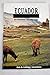 Ecuador: guía de trekking y...