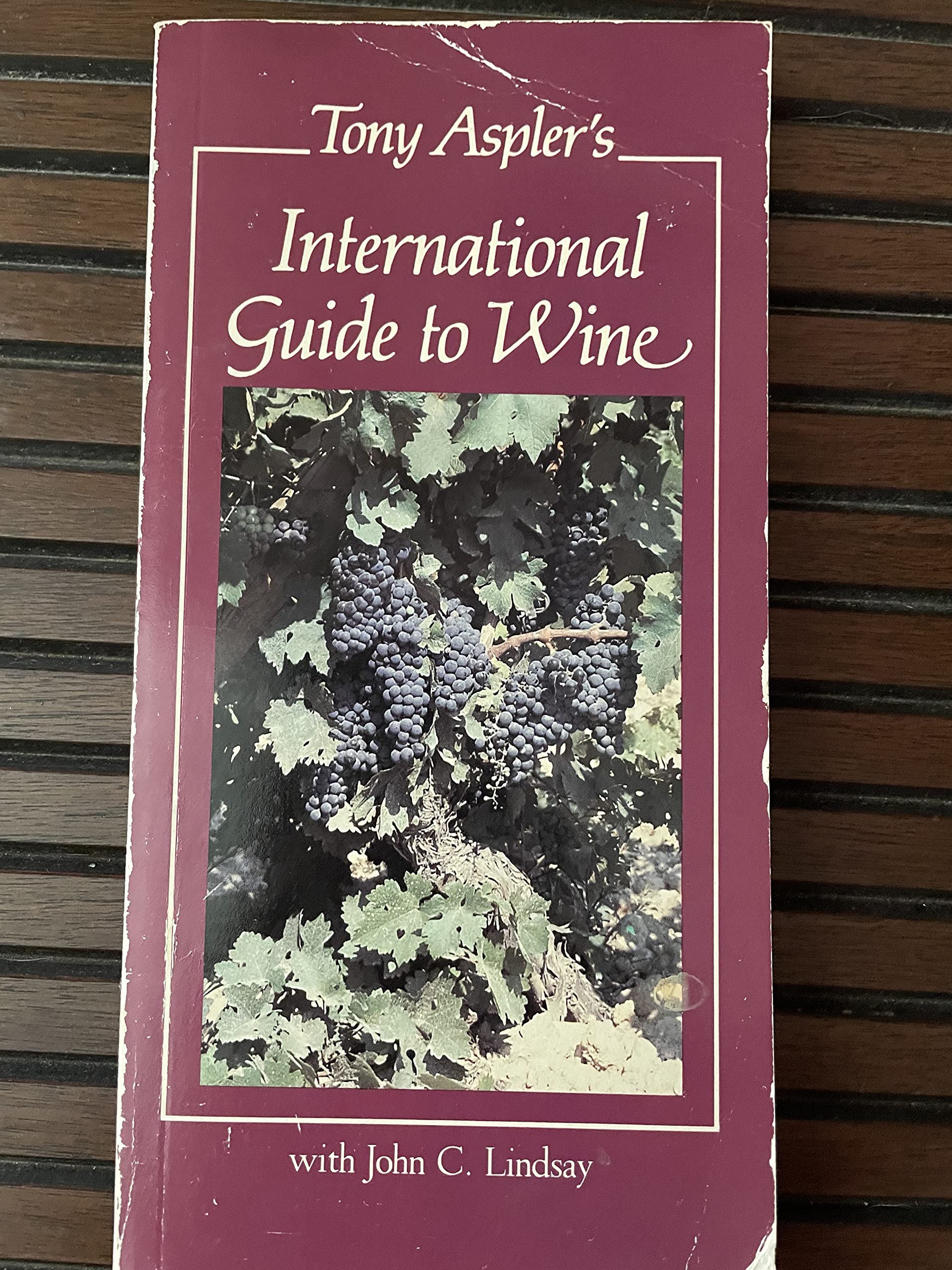 Tony Aspler's International Guide to Wine (Unknown Binding)