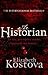 [The Historian] (By: Elizabeth Kostova) [published: February, 2006]