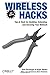Wireless Hacks: Tips & Tools for Building, Extending, and Securing Your Network 2nd edition by Flickenger, Rob, Weeks, Roger (2005) Paperback