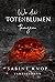 Wo die Totenblumen tanzen (...
