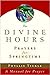 The Divine Hours: Prayers for Springtime