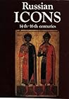 Russian Icons, 14th-16th Centuries: The History Museum, Moscow Russian Icons, 14th-16th Centuries: The History Museum, Moscow