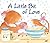 [A Little Bit of Love] [By: Cynthia Platt] [March, 2011]