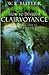 How to Develop Clairvoyance by W. E. Butler (2004-01-01)