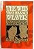 The web that has no weaver: Understanding Chinese medicine by Ted J Kaptchuk (1983-07-30)
