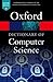 A Dictionary of Computer Science