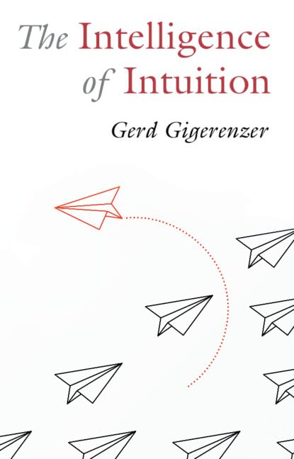 The Intelligence of Intuition (Kindle Edition)