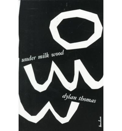 Under Milk Wood, A Play for Voices