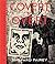 Covert to Overt: The Under/Overground Art of Shepard Fairey by Shepard Fairey (2015-09-29)