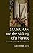 Marcion and the Making of a Heretic: God and Scripture in the Second Century by Judith M. Lieu (2015-05-18)