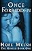Once Forbidden (The Hunted ...