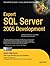 Expert SQL Server 2005 Development by Adam Machanic (2007-05-15)