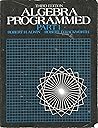 Algebra Programmed: Part 1