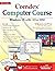 Comdex Computer Course: Windows 7 / 8 With Office 2010