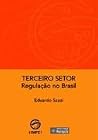 Terceiro Setor: Regulac~ao No Brasil (Portuguese Edition) Terceiro Setor: Regulac~ao No Brasil (Portuguese Edition)