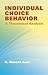 Individual Choice Behavior: A Theoretical Analysis (Dover Books on Mathematics) by R. Duncan Luce (2005) Paperback