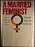 A Married Feminist by Angela Barron McBride