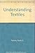 Understanding Textiles by Phyllis G. Tortora (1982-04-01)