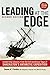 Leading at The Edge: Leadership Lessons from the Extraordinary Saga of Shackleton's Antarctic Expedition by Dennis Perkins(2012-03-28)