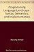 Programming Language Landscape: Syntax, Semantics, and Implementation by Michael Marcotty (1986-01-01)