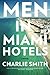 Men in Miami Hotels: A Novel by Charlie Smith (2013-07-02)