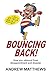 Bouncing Back!: How You Rebound From Disappointment and Disaster
