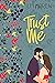 Trust Me: A Contemporary Sw...