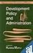 Development Policy and Administration (Readings in Indian Government and Politics)