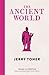 The Ancient World: Ideas in Profile by Dr. Jerry Toner (2015-08-27)
