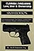 Florida Firearms Law, Use & Ownership, 6th Edition