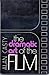 The Dramatic Art of The Film by Alan Casty
