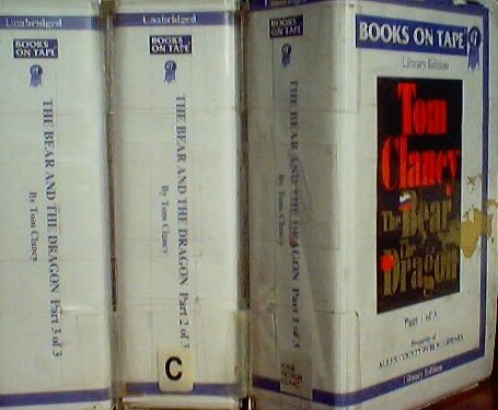 The Bear and the Dragon, By Tom Clancy, Books on Tape Library Edition, 11 Audio Cassettes (Part 1) and 10 Audio Cassettes (Part 2) and 10 Audio Cassettes (Part 3), Read By Michael Prichard