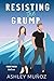 Resisting the Grump (Mount Macon #1)