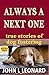 Always a Next One: True Stories of Dog Fostering by John L Leonard (2012-07-19)