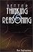Better Thinking and Reasoning by Ron Tagliapietra (1995-06-01)