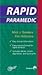 Rapid Paramedic (06) by EMT-P, Mick J Sanders MSA - MEd, Kim D McKenna RN BSN CE [Paperback (2005)]