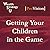 Getting Your Children in th...
